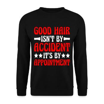 Good Hair Isn't By Accident, It's By Appointment 2 - Unisex Pullover - Schwarz - Vorne - Alina (178cm) & Michal (187cm)