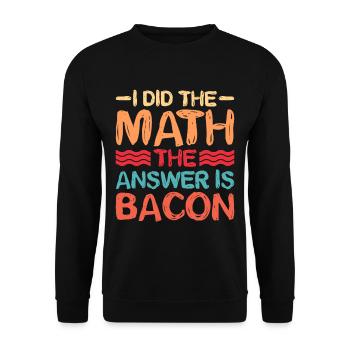 I did the math, the answer is bacon 5 - Unisex Sweatshirt - black - Front - Alina (178cm) & Michal (187cm)