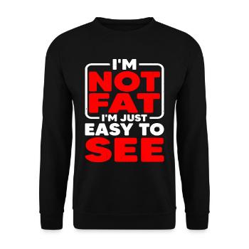 I'm Not Fat, I'm Just Easy To See 4 - Unisex Sweatshirt - black - Front - Alina (178cm) & Michal (187cm)