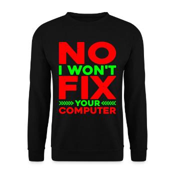 No, I Won't Fix Your Computer 11 - Unisex Pullover - Schwarz - Vorne - Alina (178cm) & Michal (187cm)