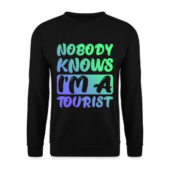 Nobody Knows I'm A Tourist 4 - Unisex Sweatshirt - black - Front - Alina (178cm) & Michal (187cm)