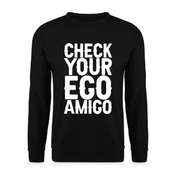 Check Your Ego Amigo - Unisex Pullover - Schwarz - Vorne - Alina (178cm) & Michal (187cm)