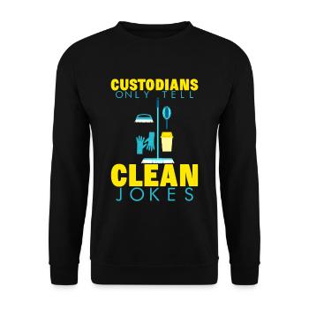 Custodians Only Tell Clean Jokes 2 - Unisex Pullover - Schwarz - Vorne - Alina (178cm) & Michal (187cm)