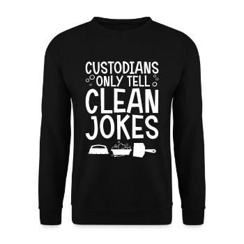 Custodians Only Tell Clean Jokes 4 - Unisex Pullover - Schwarz - Vorne - Alina (178cm) & Michal (187cm)