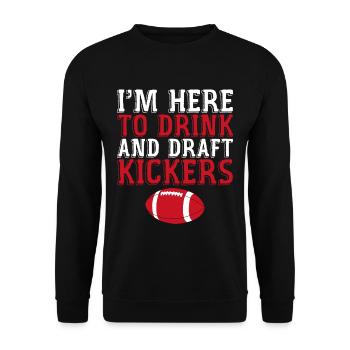 I'm Here To Drink And Draft Kickers 4 - Unisex Pullover - Schwarz - Vorne - Alina (178cm) & Michal (187cm)