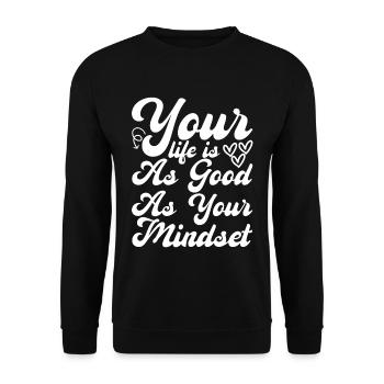 Votre vie est aussi bonne que votre état d’ - Sweat-shirt Unisexe - noir - Devant - Alina (178cm) & Michal (187cm)