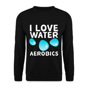 I Love Water Aerobics 4 - Unisex Sweatshirt - black - Front - Alina (178cm) & Michal (187cm)