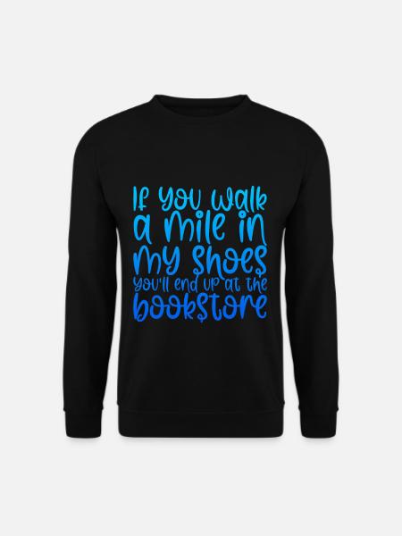 You'll End Up At The Bookstore - Unisex Sweatshirt - black