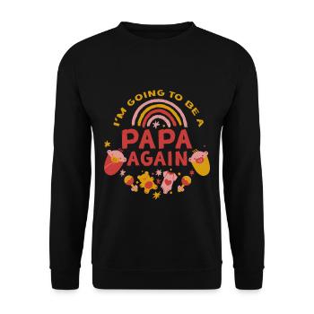 I'm Going To Be A Papa Again 2 - Unisex Sweatshirt - black - Front - Alina (178cm) & Michal (187cm)