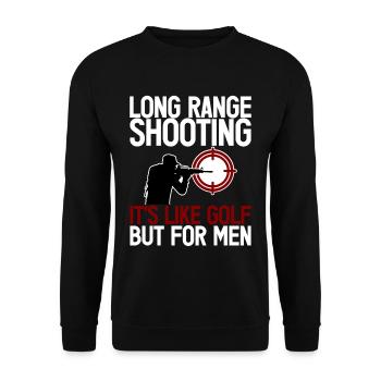 Long Range Shooting, It's Like Golf But For Men 2 - Unisex Pullover - Schwarz - Vorne - Alina (178cm) & Michal (187cm)