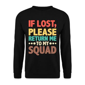 Si perdu, s’il vous plaît me retourner dans mon équipe - Sweat-shirt Unisexe - noir - Devant - Alina (178cm) & Michal (187cm)