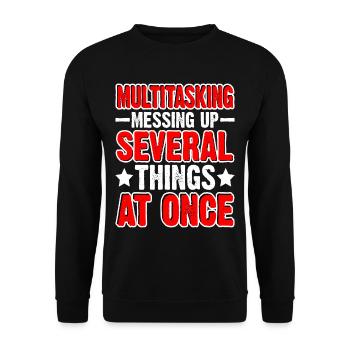 Multitasking, Messing Up Several Things At Once - Unisex Pullover - Schwarz - Vorne - Alina (178cm) & Michal (187cm)