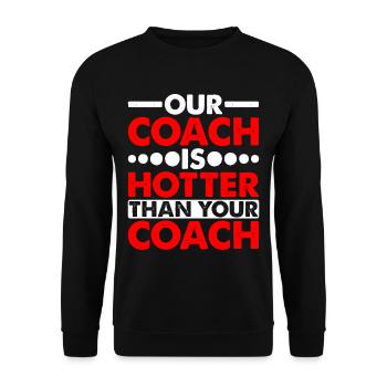 Notre coach est plus chaud que votre coach - Sweat-shirt Unisexe - noir - Devant - Alina (178cm) & Michal (187cm)