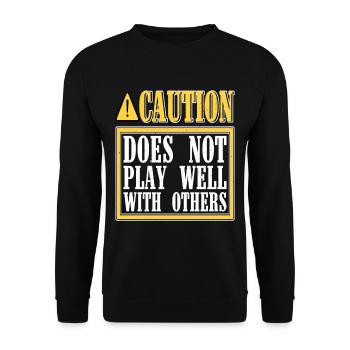 Caution Does Not Play Well With Others 47 - Unisex Sweatshirt - black - Front - Alina (178cm) & Michal (187cm)