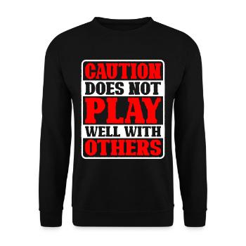 Caution Does Not Play Well With Others 46 - Unisex Sweatshirt - black - Front - Alina (178cm) & Michal (187cm)
