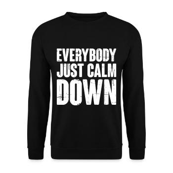 Everybody Just Calm Down 5 - Unisex Pullover - Schwarz - Vorne - Alina (178cm) & Michal (187cm)