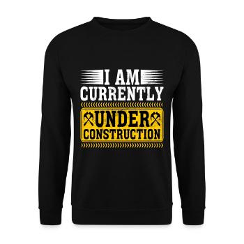 I Am Currently Under Construction 8 - Unisex Pullover - Schwarz - Vorne - Alina (178cm) & Michal (187cm)
