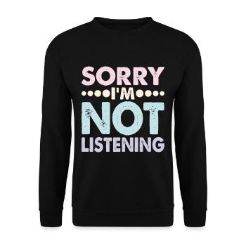 Désolé, je n’écoute pas 15 - Sweat-shirt Unisexe - noir - Devant - Alina (178cm) & Michal (187cm)