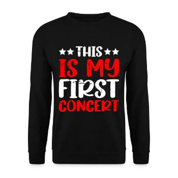 This Is My First Concert 44 - Unisex Sweatshirt - black - Front - Alina (178cm) & Michal (187cm)