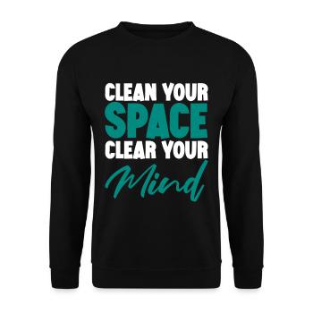 Clean Your Space Clear Your Mind - Unisex Pullover - Schwarz - Vorne - Alina (178cm) & Michal (187cm)