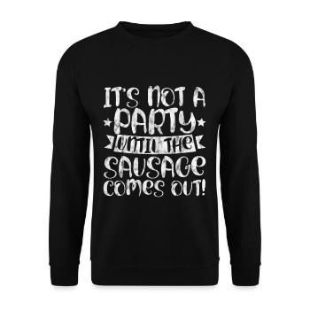 It's Not A Party Until The Sausage Comes Out! 3 - Unisex Sweatshirt - black - Front - Alina (178cm) & Michal (187cm)