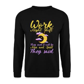 Work Night Shift They Said 2 - Unisex Sweatshirt - black - Front - Alina (178cm) & Michal (187cm)