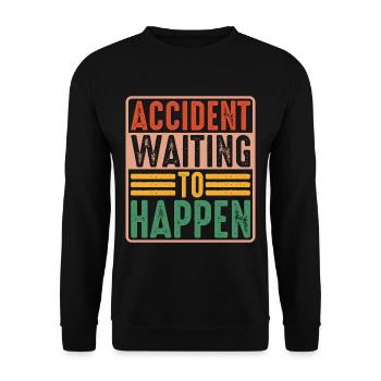 Accident Waiting To Happen 5 - Unisex Pullover - Schwarz - Vorne - Alina (178cm) & Michal (187cm)