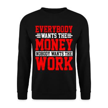 Everybody Wants The Money Nobody Wants The Work 10 - Unisex Pullover - Schwarz - Vorne - Alina (178cm) & Michal (187cm)