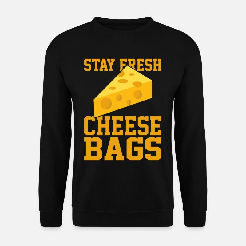 Stay Fresh Cheese Bags 33 - Unisex Sweatshirt - black