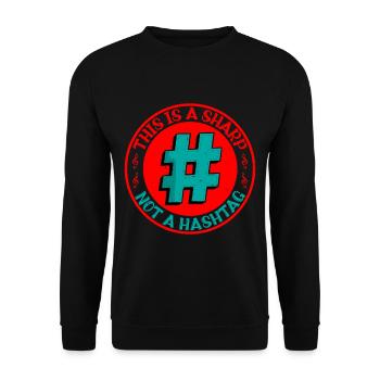This Is A Sharp, Not A Hashtag 5 - Unisex Sweatshirt - black - Front - Alina (178cm) & Michal (187cm)