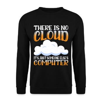 There Is No Cloud, It's Just Someone's Computer 15 - Unisex Sweatshirt - black - Front - Alina (178cm) & Michal (187cm)