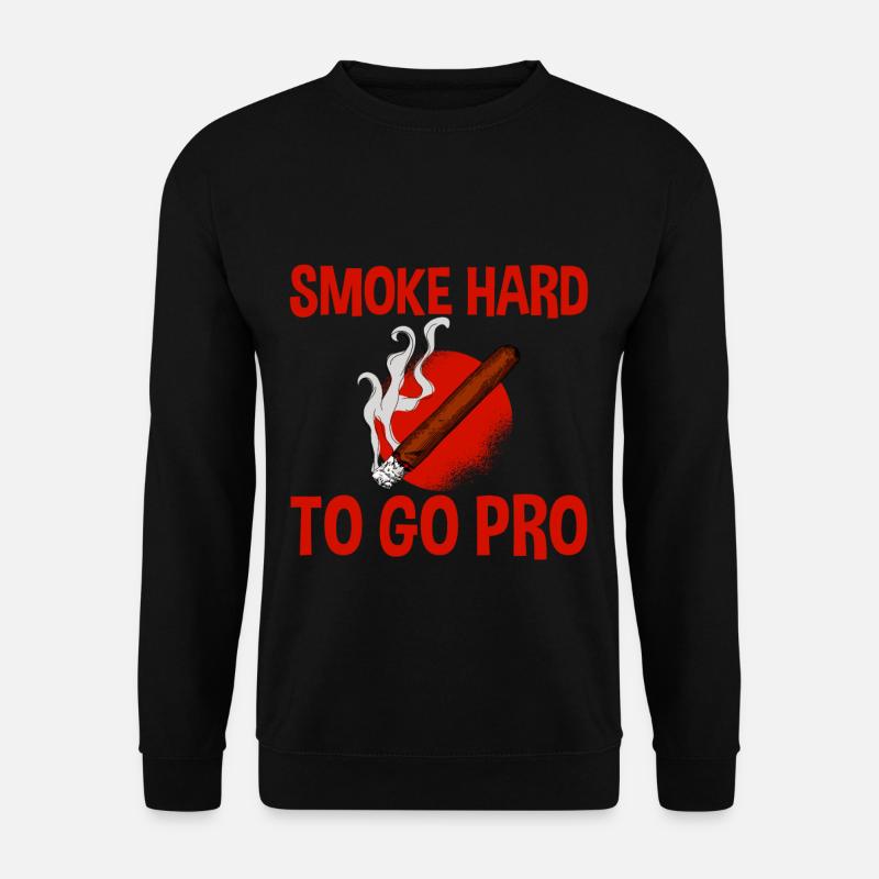 Fumer dur à aller pro - Sweat-shirt Unisexe - noir