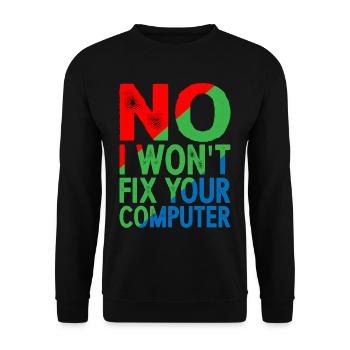 No, I Won't Fix Your Computer 16 - Unisex Pullover - Schwarz - Vorne - Alina (178cm) & Michal (187cm)