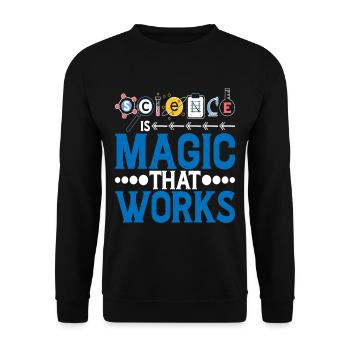 Science Is Magic That Works 6 - Unisex Sweatshirt - black - Front - Alina (178cm) & Michal (187cm)