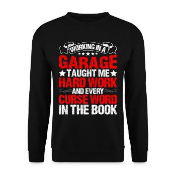 Working In A Garage Taught Me Hard Work - Unisex Pullover - Schwarz - Vorne - Alina (178cm) & Michal (187cm)