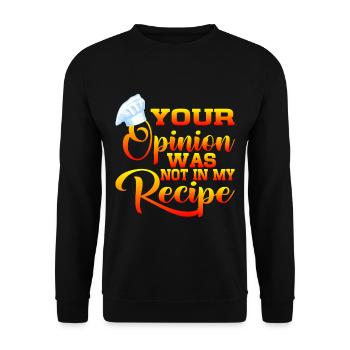 Your Opinion Was Not In My Recipe 6 - Unisex Pullover - Schwarz - Vorne - Alina (178cm) & Michal (187cm)