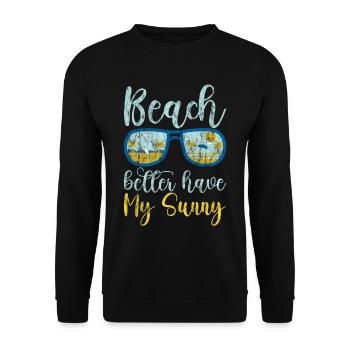 Beach Better Have My Sunny 3 - Unisex Pullover - Schwarz - Vorne - Alina (178cm) & Michal (187cm)