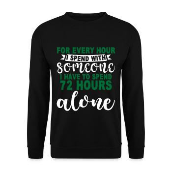 For Every Hour I Spend With Someone 4 - Unisex Pullover - Schwarz - Vorne - Alina (178cm) & Michal (187cm)