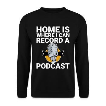 Home Is Where I Can Record A Podcast - Unisex Pullover - Schwarz - Vorne - Alina (178cm) & Michal (187cm)
