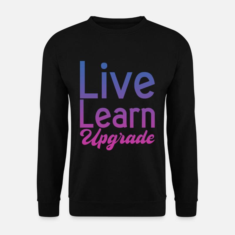 Live Learn Upgrade 2 - Unisex Pullover - Schwarz