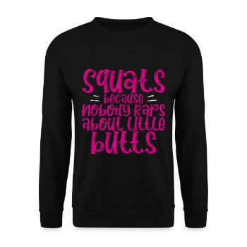 Squats parce que personne ne rappe sur Little Butts 3 - Sweat-shirt Unisexe - noir - Devant - Alina (178cm) & Michal (187cm)