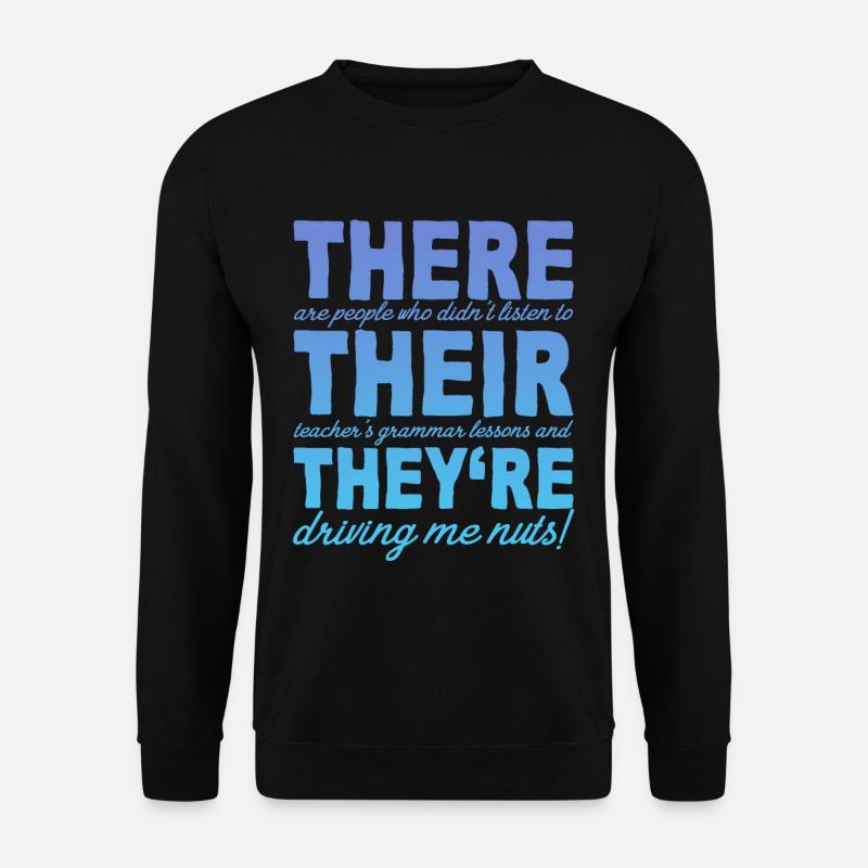 There Their They're 4 - Unisex Pullover - Schwarz