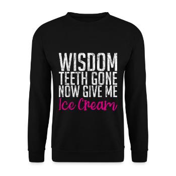Les dents de sagesse sont parties, donnez-moi maintenant de la crème glacée 3 - Sweat-shirt Unisexe - noir - Devant - Alina (178cm) & Michal (187cm)