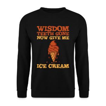 Les dents de sagesse sont parties, donnez-moi maintenant de la crème glacée 4 - Sweat-shirt Unisexe - noir - Devant - Alina (178cm) & Michal (187cm)