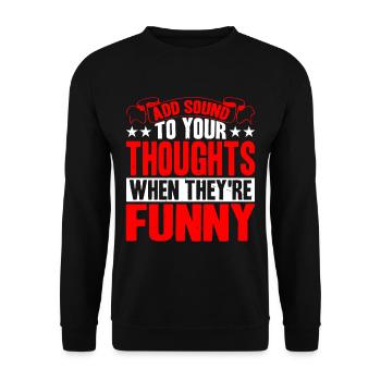 Ajoutez du son à vos pensées quand elles sont drôles 2 - Sweat-shirt Unisexe - noir - Devant - Alina (178cm) & Michal (187cm)