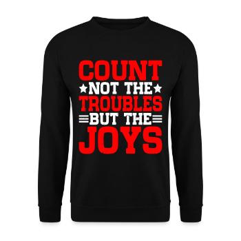 Count Not The Troubles But The Joys - Unisex Sweatshirt - black - Front - Alina (178cm) & Michal (187cm)