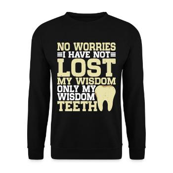 I Have Not Lost My Wisdom Only My Wisdom Teeth - Unisex Sweatshirt - black - Front - Alina (178cm) & Michal (187cm)