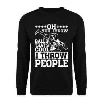 Oh, You Throw Balls, That's Cool, I Throw People 3 - Unisex Sweatshirt - black - Front - Alina (178cm) & Michal (187cm)