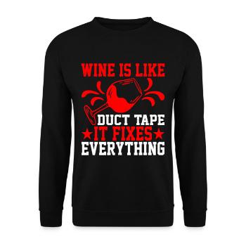 Wine Is Like Duct Tape It Fixes Everything - Unisex Pullover - Schwarz - Vorne - Alina (178cm) & Michal (187cm)