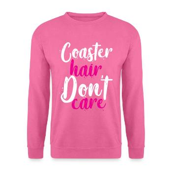 Coaster Hair ne s’en soucie pas - Sweat-shirt Unisexe - rose - Devant